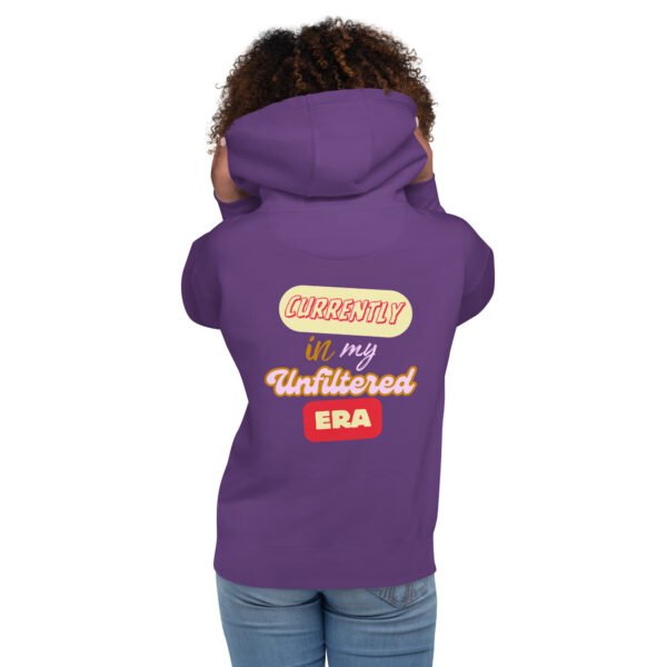 Unfiltered Era Unisex Hoodie - Image 10