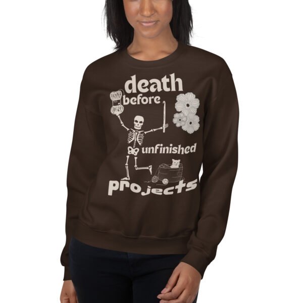 Halloween Funny - Death Before Unfinished Projects Unisex Sweatshirt - Image 7