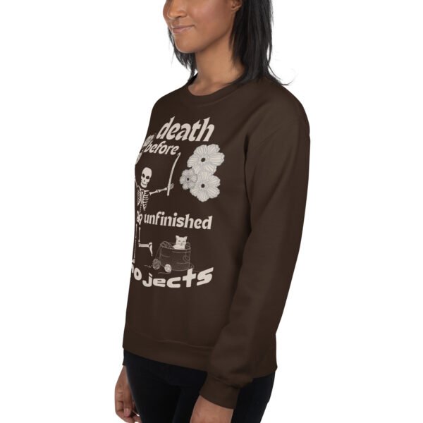 Halloween Funny - Death Before Unfinished Projects Unisex Sweatshirt - Image 8