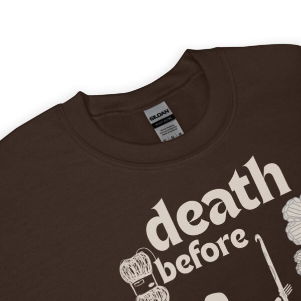 Halloween Funny - Death Before Unfinished Projects Unisex Sweatshirt - Image 19