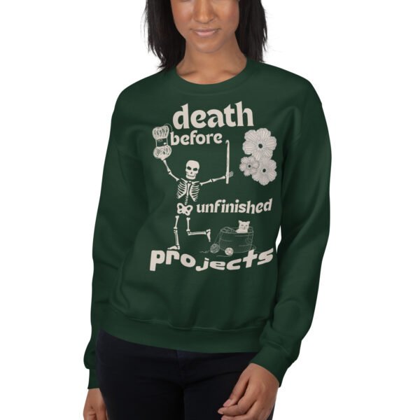 Halloween Funny - Death Before Unfinished Projects Unisex Sweatshirt - Image 59
