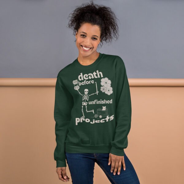 Halloween Funny - Death Before Unfinished Projects Unisex Sweatshirt - Image 62