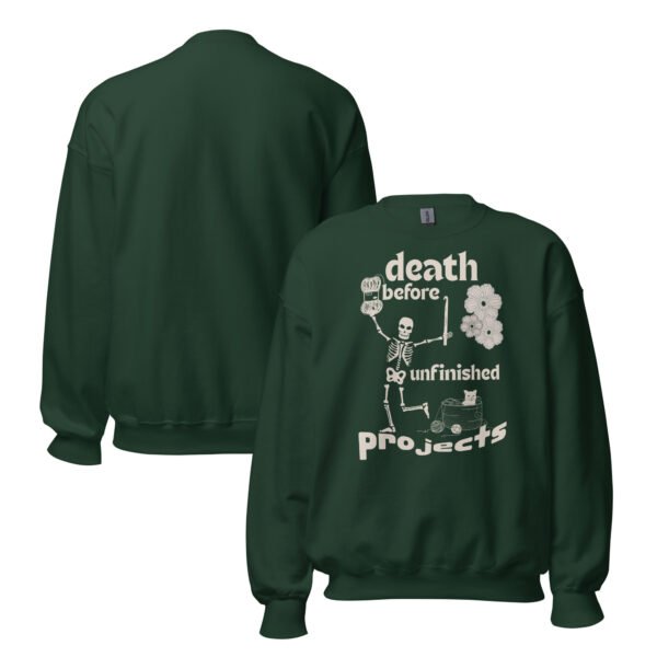 Halloween Funny - Death Before Unfinished Projects Unisex Sweatshirt - Image 77