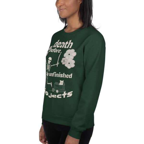Halloween Funny - Death Before Unfinished Projects Unisex Sweatshirt - Image 61