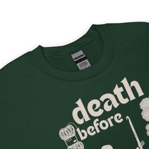 Halloween Funny - Death Before Unfinished Projects Unisex Sweatshirt - Image 71
