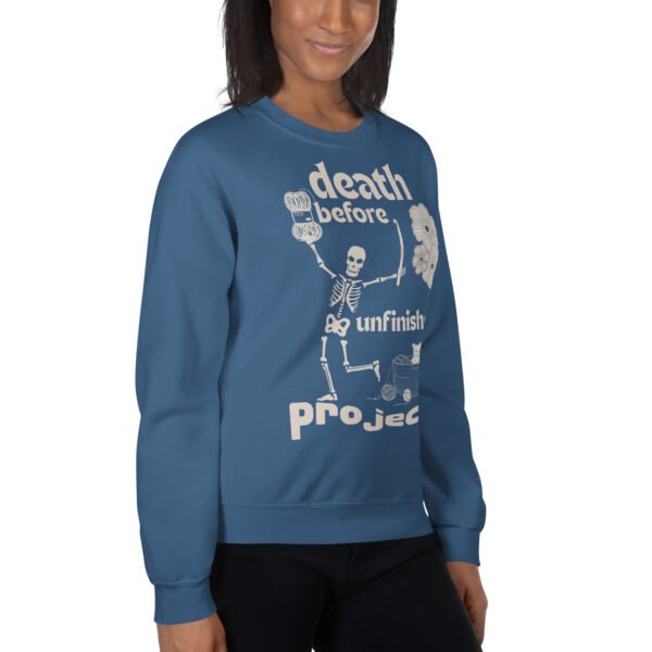 Halloween Funny - Death Before Unfinished Projects Unisex Sweatshirt - Image 86