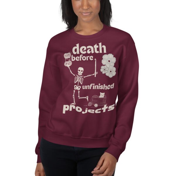 Halloween Funny - Death Before Unfinished Projects Unisex Sweatshirt - Image 33