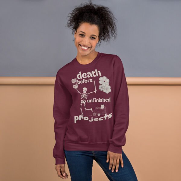 Halloween Funny - Death Before Unfinished Projects Unisex Sweatshirt - Image 36