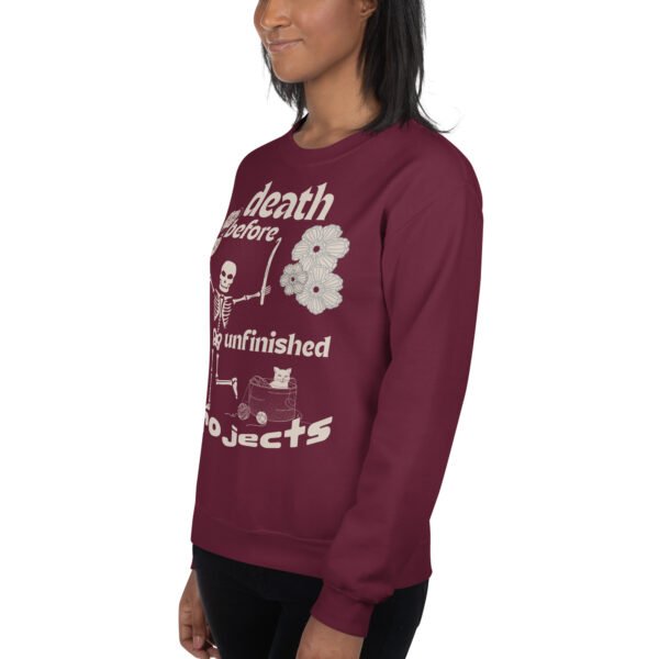Halloween Funny - Death Before Unfinished Projects Unisex Sweatshirt - Image 35