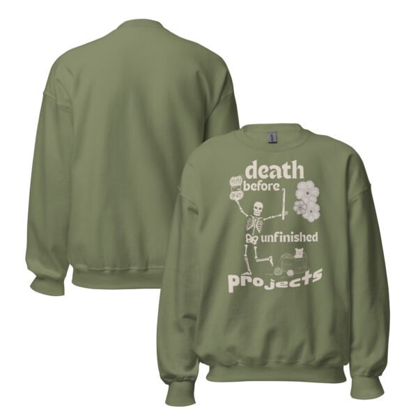 Halloween Funny - Death Before Unfinished Projects Unisex Sweatshirt - Image 129