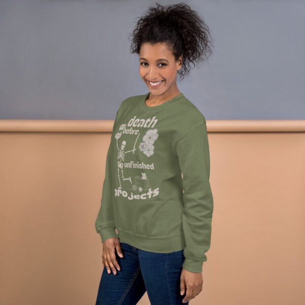 Halloween Funny - Death Before Unfinished Projects Unisex Sweatshirt - Image 115