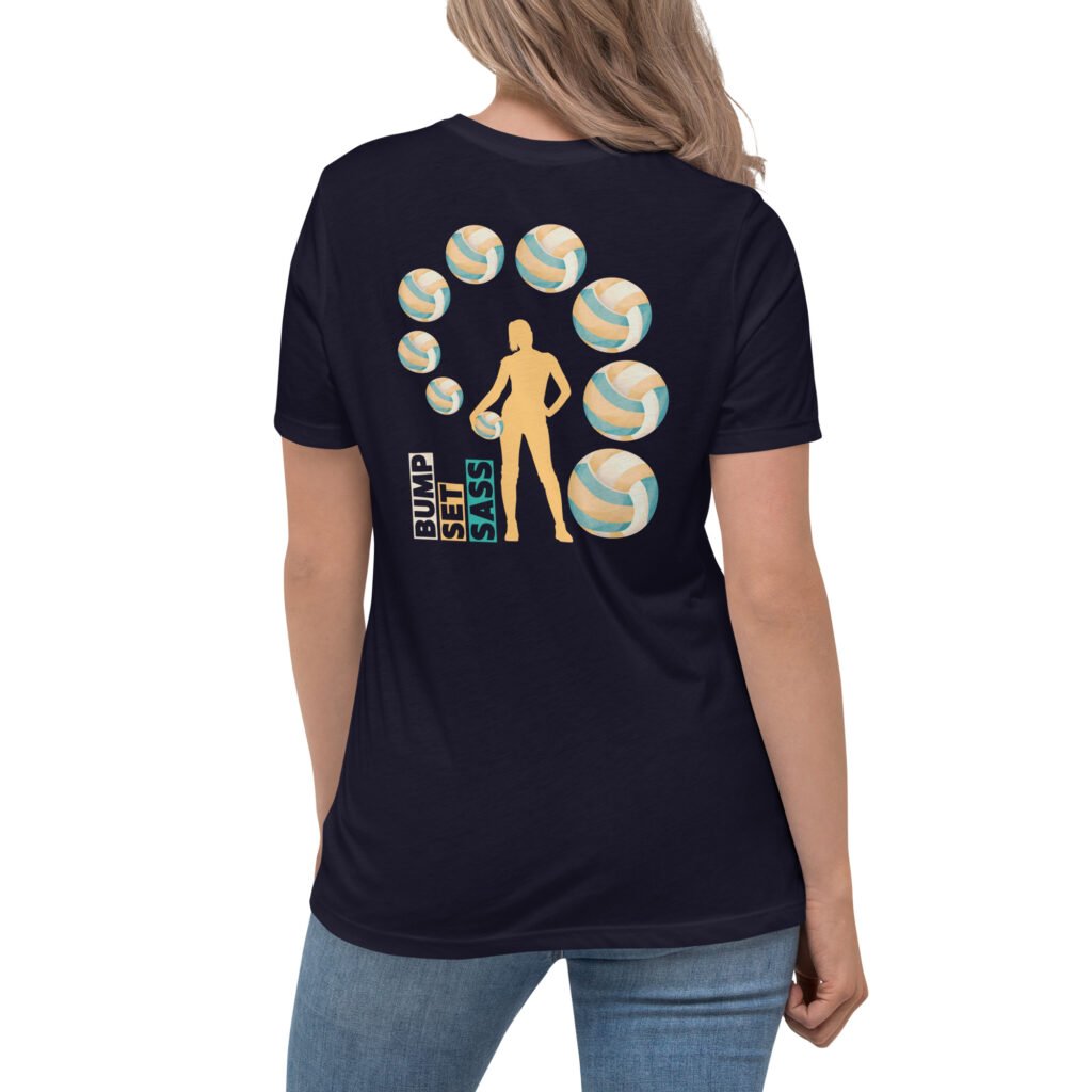 Bump. Set. Sass Women's Volleyball Relaxed T-Shirt