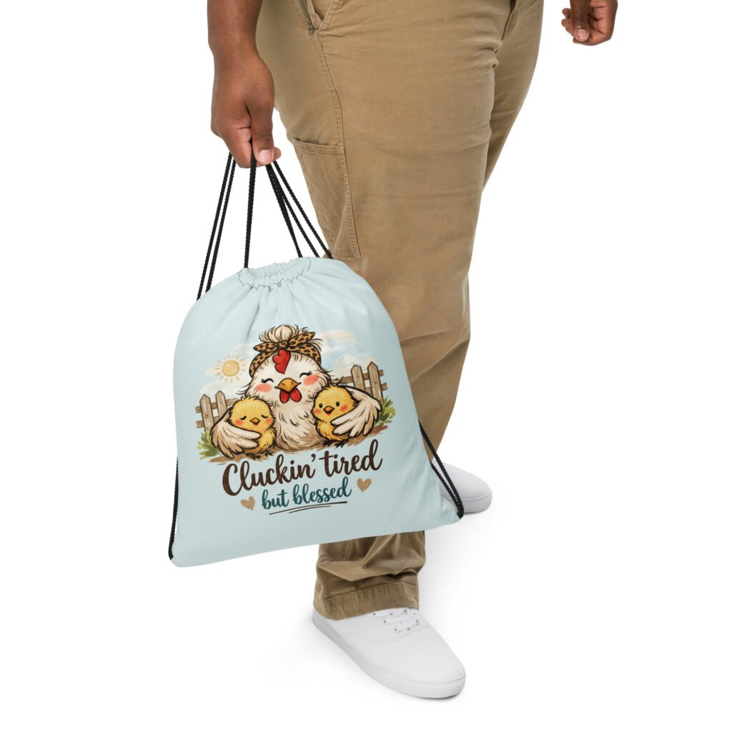 Cluckin' Tired but Blessed Drawstring Bag