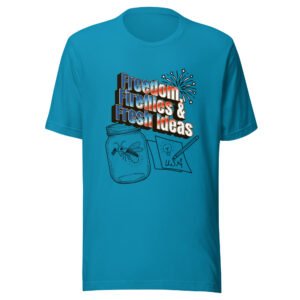 Freedom Fireflies and Fresh Ideas Unisex T-shirt