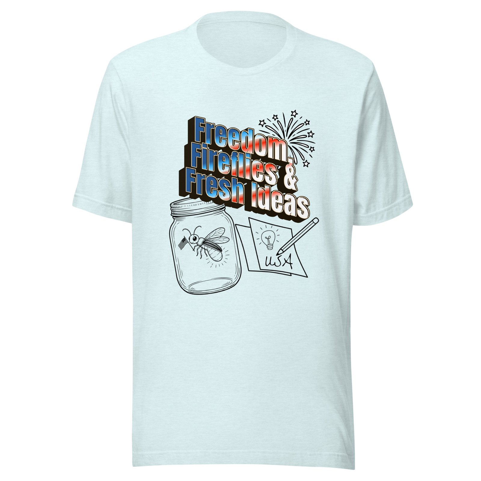 Freedom Fireflies and Fresh Ideas Unisex T-shirt - Image 5